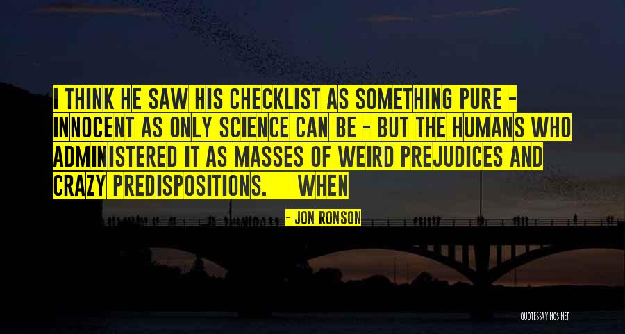 Humans Are Weird Quotes By Jon Ronson Humans Are Weird Quotes By Jon Ronson