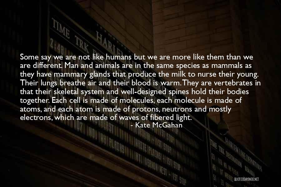 Humans As Mammals Quotes By Kate McGahan Humans As Mammals Quotes By Kate McGahan