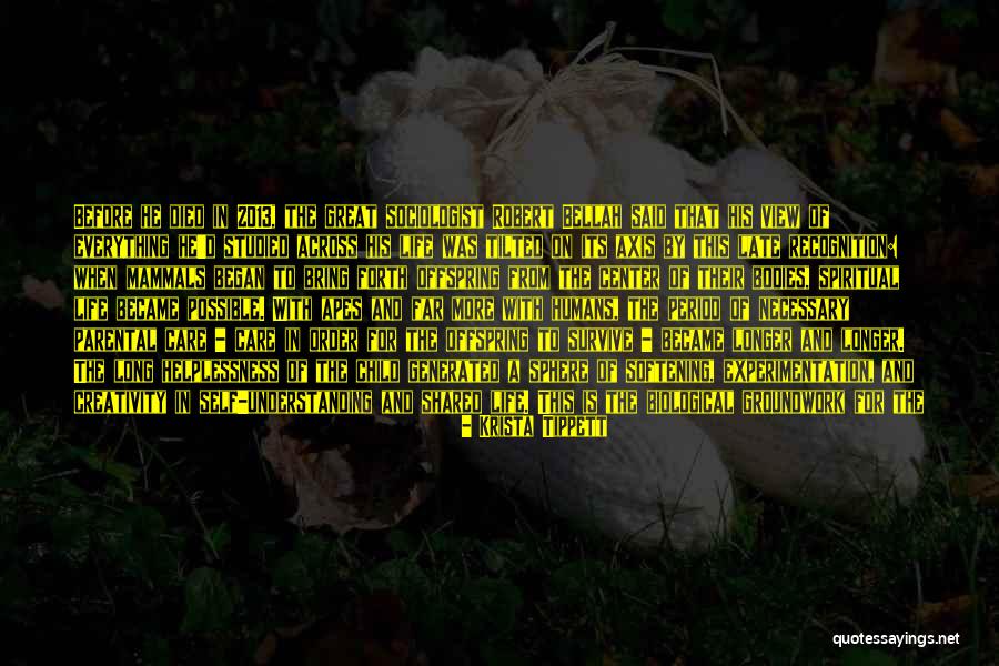 Humans As Mammals Quotes By Krista Tippett Humans As Mammals Quotes By Krista Tippett