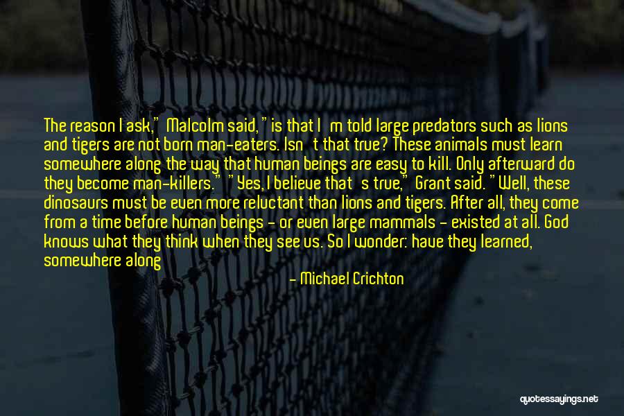 Humans As Mammals Quotes By Michael Crichton Humans As Mammals Quotes By Michael Crichton
