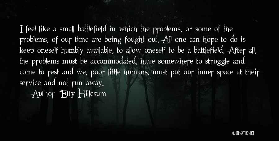 Humans Being Small Quotes By Etty Hillesum