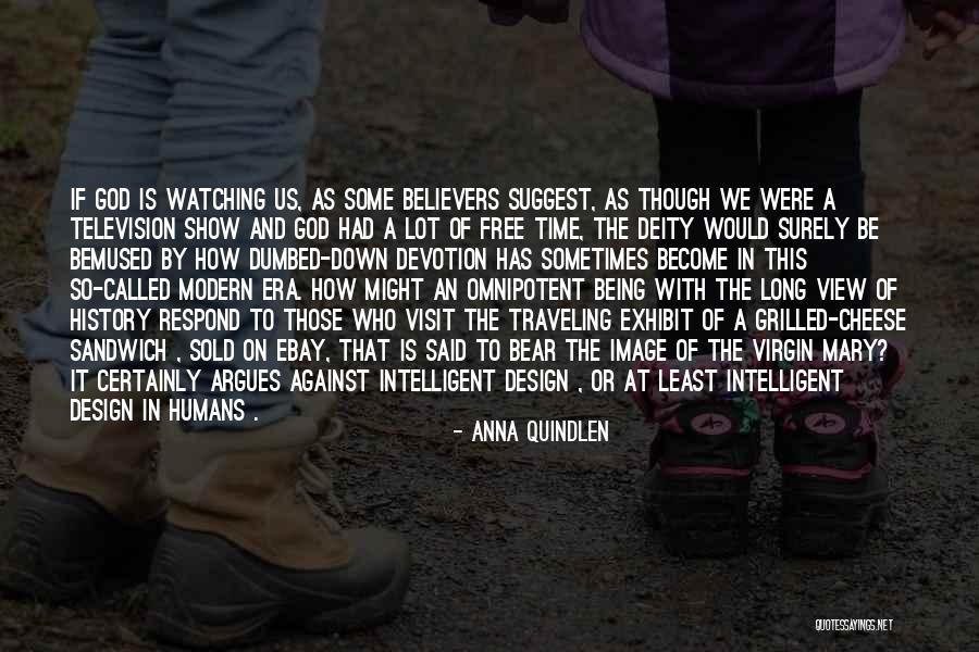Humans By Design Quotes By Anna Quindlen Humans By Design Quotes By Anna Quindlen