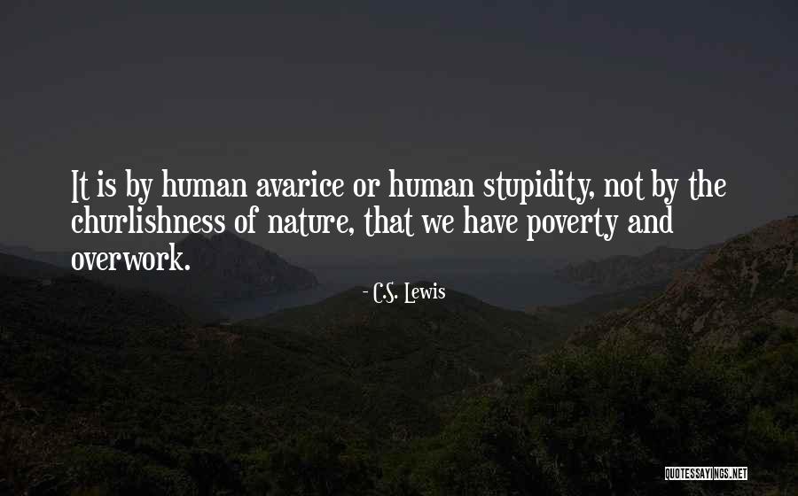 Humans By Nature Quotes By C.S. Lewis Humans By Nature Quotes By C.S. Lewis