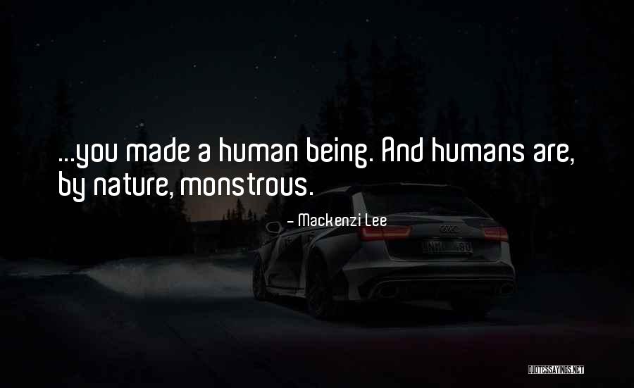 Humans By Nature Quotes By Mackenzi Lee Humans By Nature Quotes By Mackenzi Lee