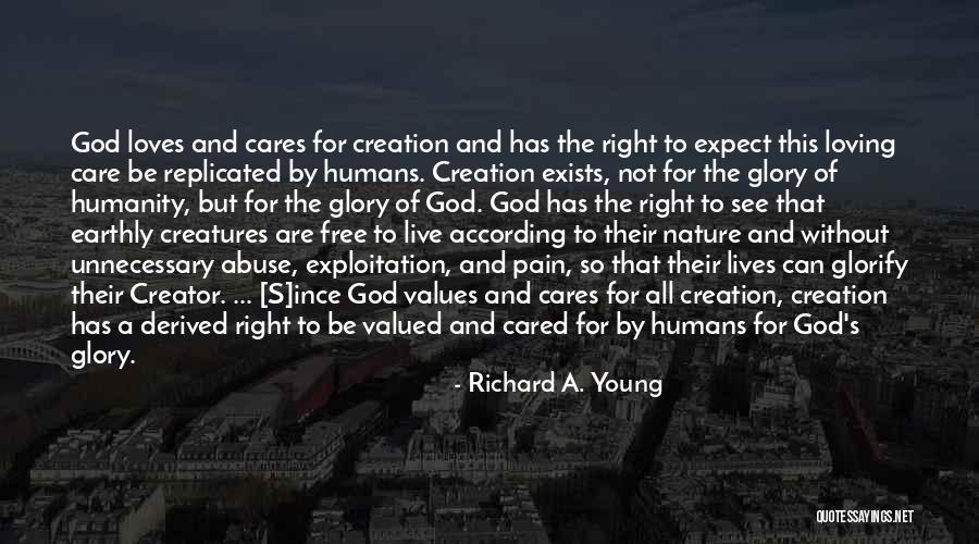 Humans By Nature Quotes By Richard A. Young Humans By Nature Quotes By Richard A. Young