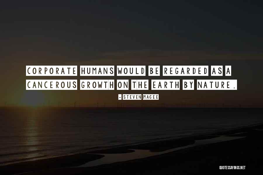 Humans By Nature Quotes By Steven Magee Humans By Nature Quotes By Steven Magee
