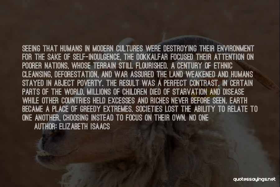 Humans Destroying The Environment Quotes By Elizabeth Isaacs