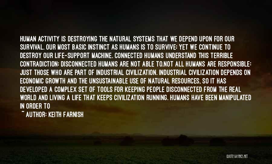 Humans Destroying Themselves Quotes By Keith Farnish