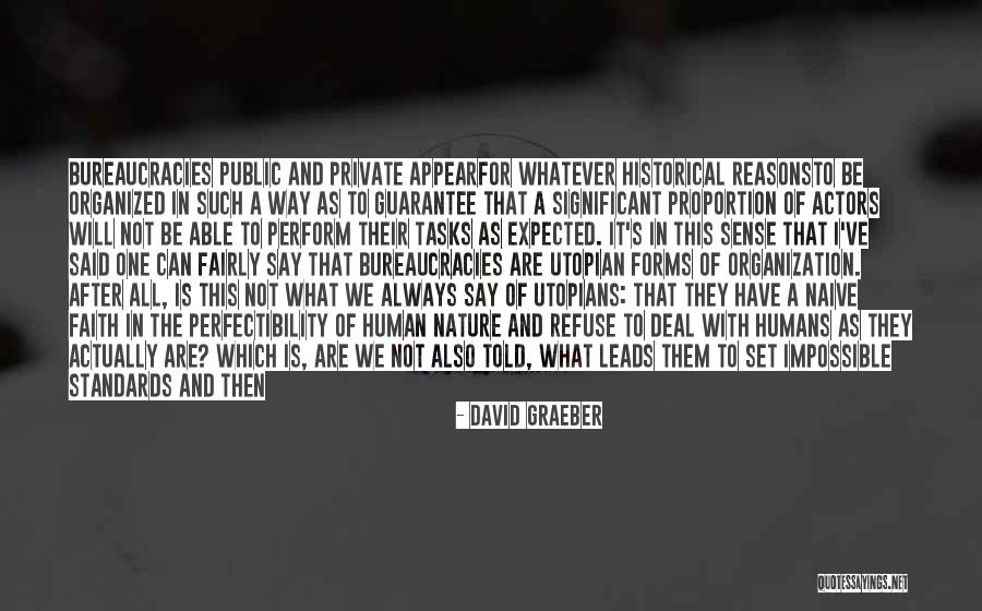 Humans In Nature Quotes By David Graeber Humans In Nature Quotes By David Graeber