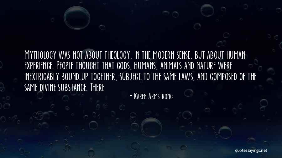 Humans In Nature Quotes By Karen Armstrong Humans In Nature Quotes By Karen Armstrong
