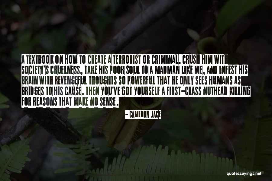 Humans Killing Each Other Quotes By Cameron Jace Humans Killing Each Other Quotes By Cameron Jace
