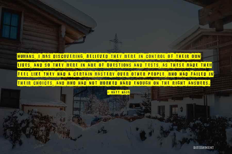 Humans Matt Haig Quotes By Matt Haig Humans Matt Haig Quotes By Matt Haig