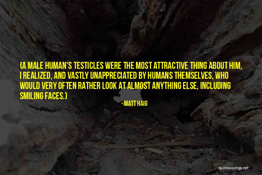 Humans Matt Haig Quotes By Matt Haig Humans Matt Haig Quotes By Matt Haig