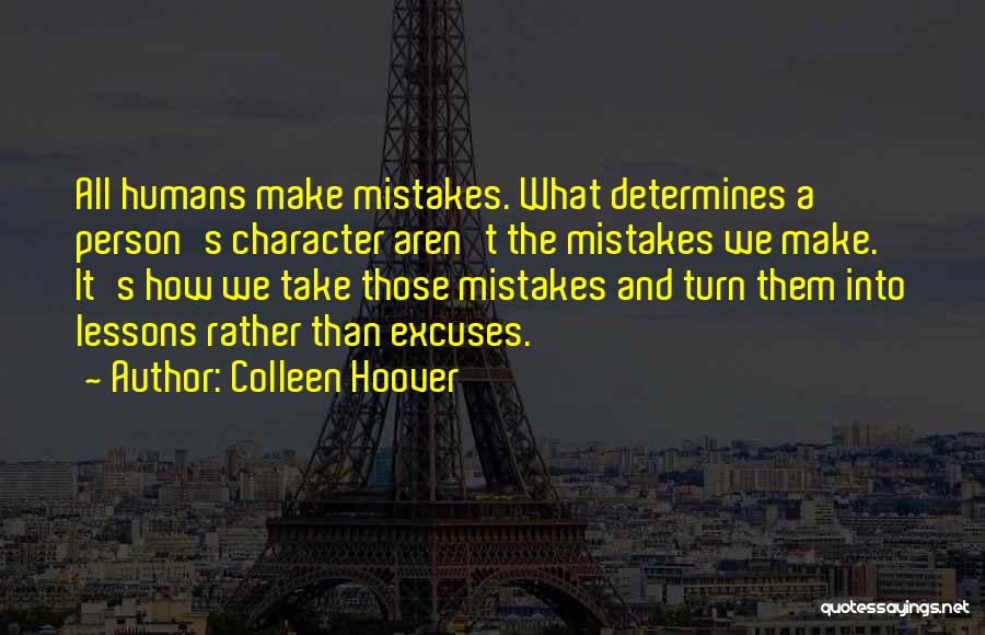 Humans Mistakes Quotes By Colleen Hoover