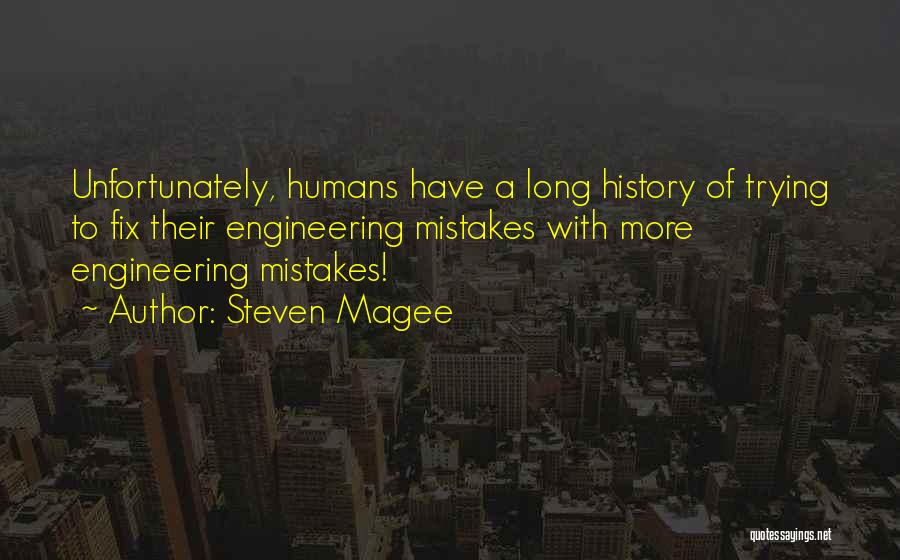 Humans Mistakes Quotes By Steven Magee