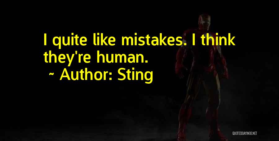 Humans Mistakes Quotes By Sting