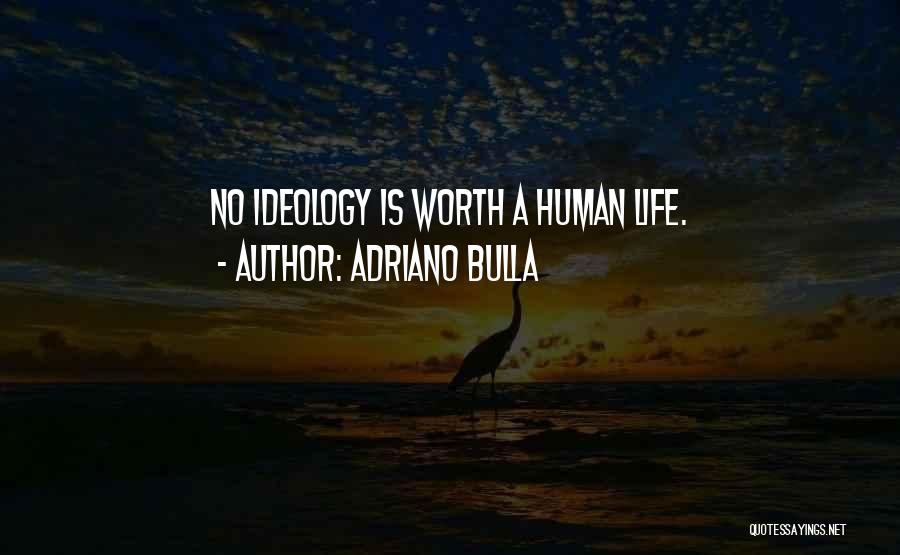 Humans Quotes By Adriano Bulla