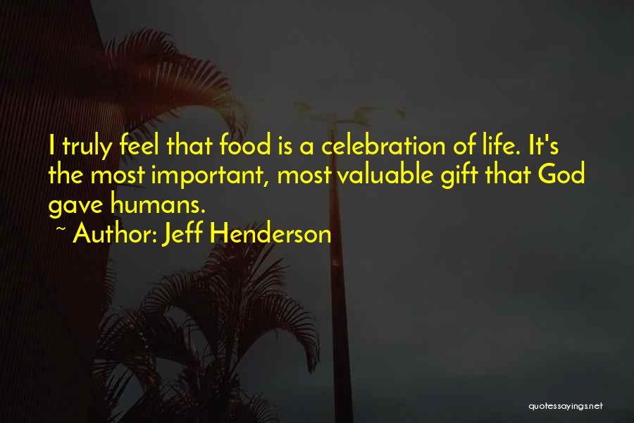 Humans Quotes By Jeff Henderson