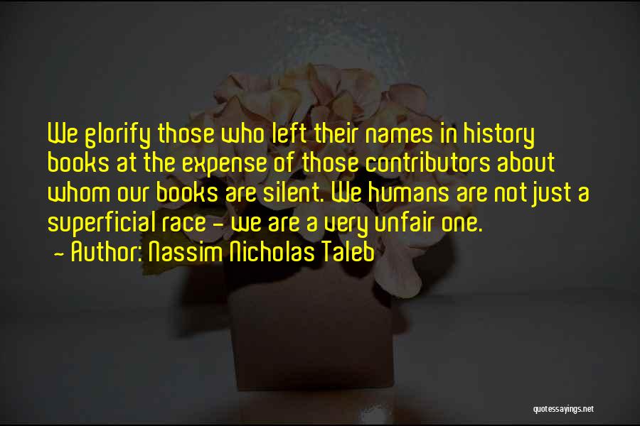 Humans Quotes By Nassim Nicholas Taleb