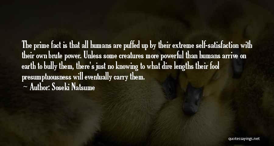 Humans Quotes By Soseki Natsume