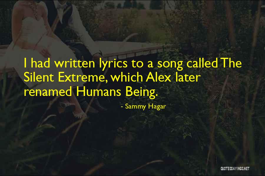 Humans The Song Quotes By Sammy Hagar Humans The Song Quotes By Sammy Hagar