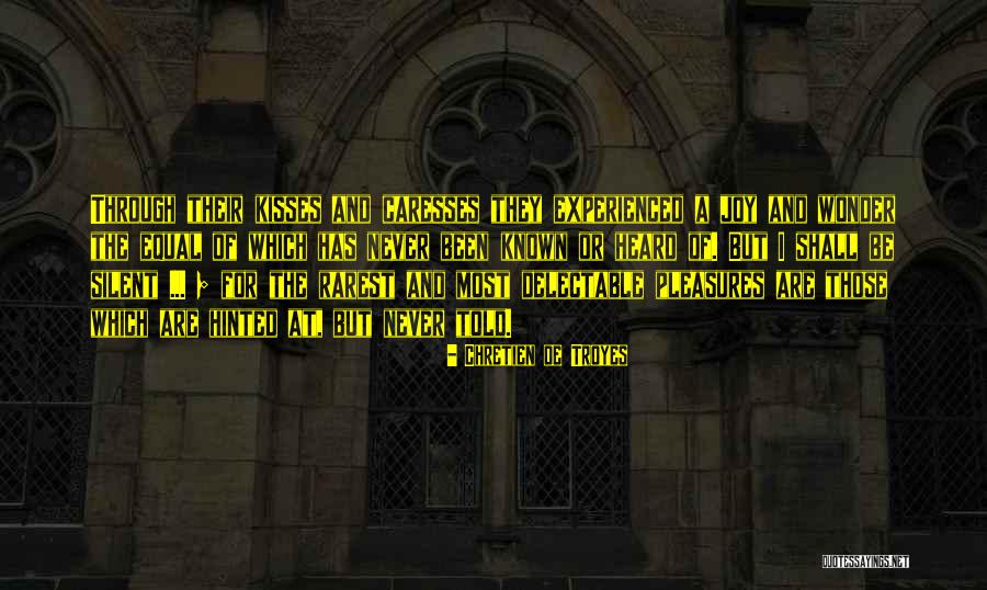 Humari Adhuri Kahani Quotes By Chretien De Troyes Humari Adhuri Kahani Quotes By Chretien De Troyes