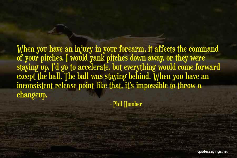 Humber Quotes By Phil Humber Humber Quotes By Phil Humber