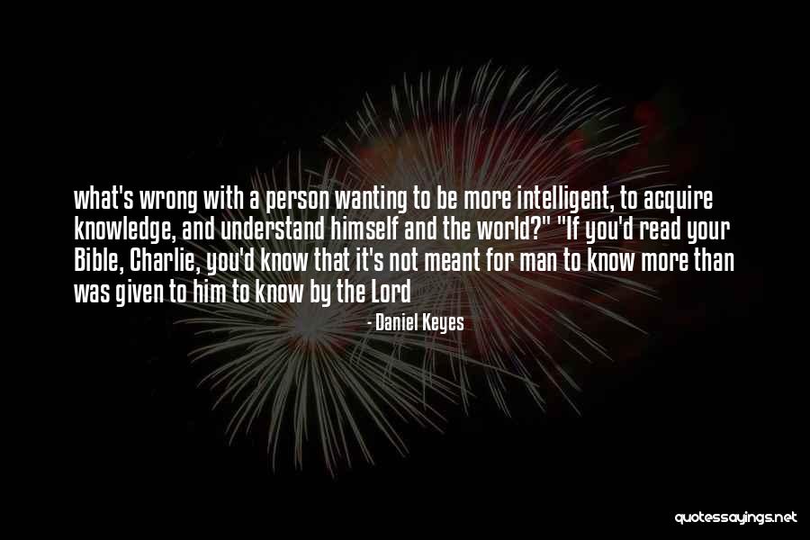 Humberside Quotes By Daniel Keyes Humberside Quotes By Daniel Keyes