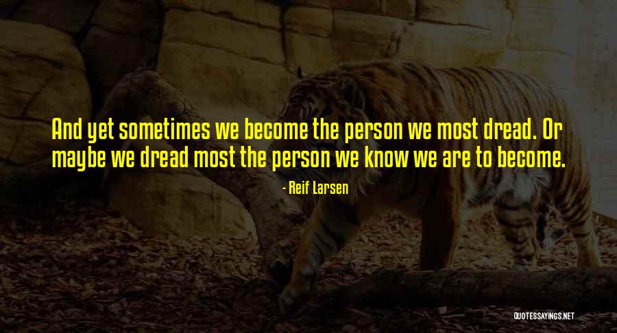 Humberstone Chile Quotes By Reif Larsen Humberstone Chile Quotes By Reif Larsen