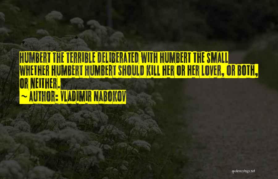 Humbert Quotes By Vladimir Nabokov