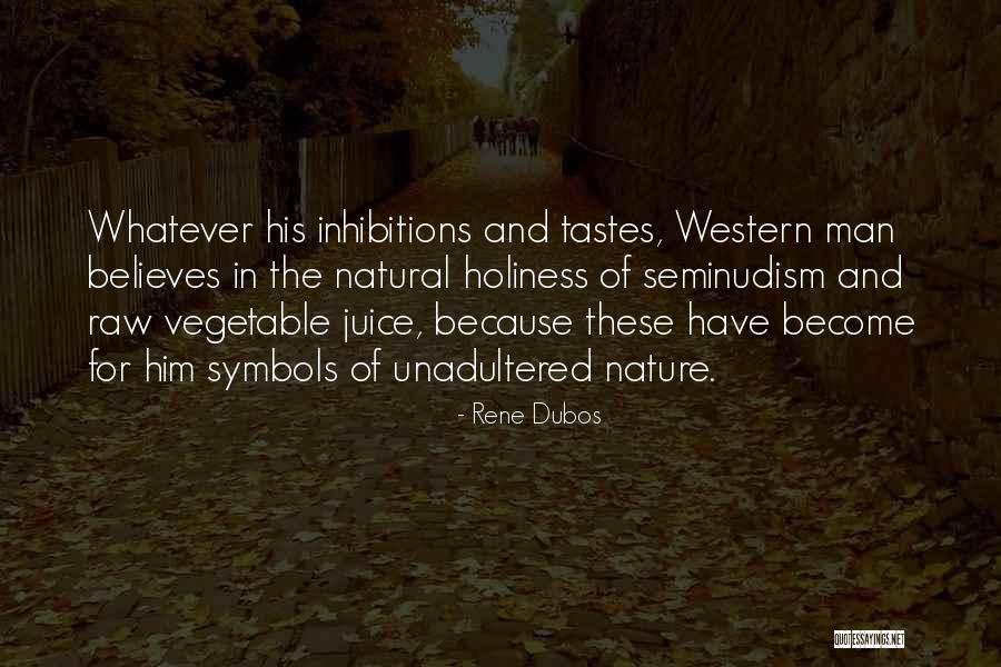 Humberto Plancarte Quotes By Rene Dubos Humberto Plancarte Quotes By Rene Dubos