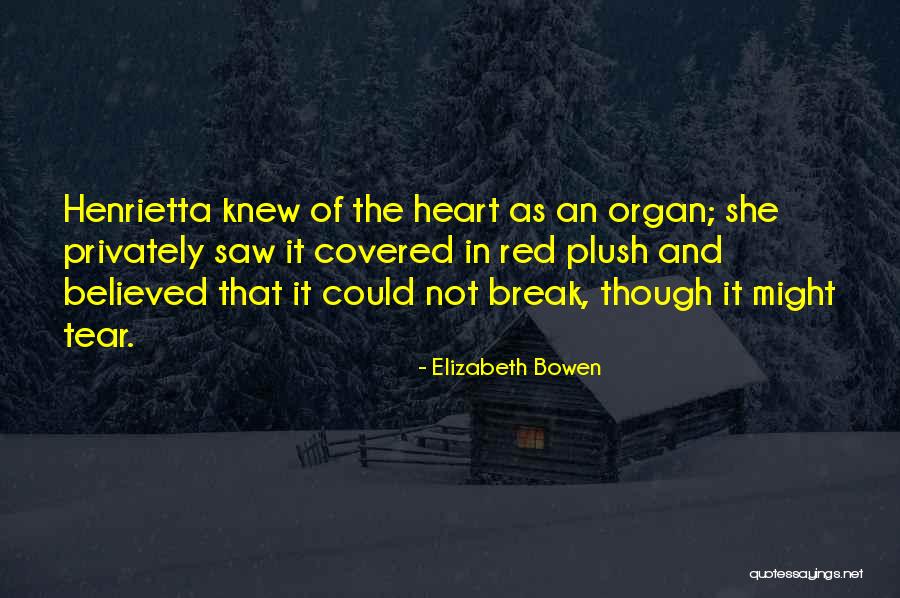 Humble And Hardworking Quotes By Elizabeth Bowen Humble And Hardworking Quotes By Elizabeth Bowen