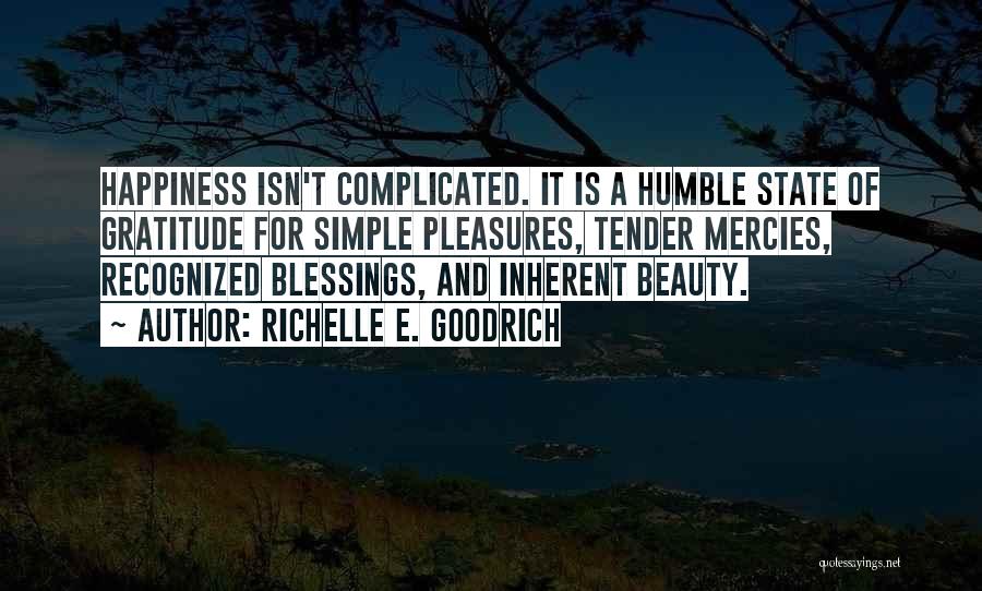 Humble Beauty Quotes By Richelle E. Goodrich