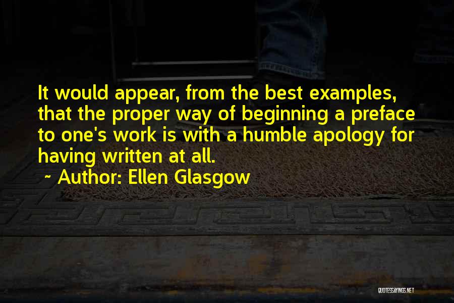 Humble Beginning Quotes By Ellen Glasgow