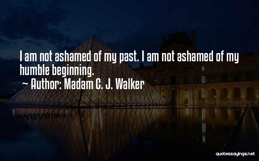 Humble Beginning Quotes By Madam C. J. Walker