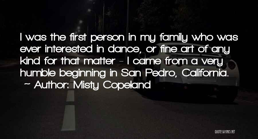 Humble Beginning Quotes By Misty Copeland