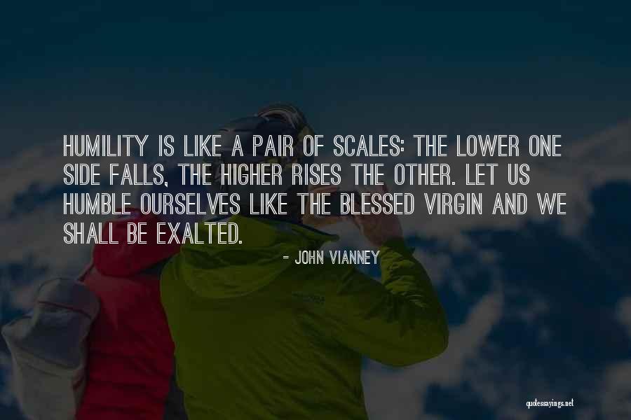 Humble Blessed Quotes By John Vianney Humble Blessed Quotes By John Vianney