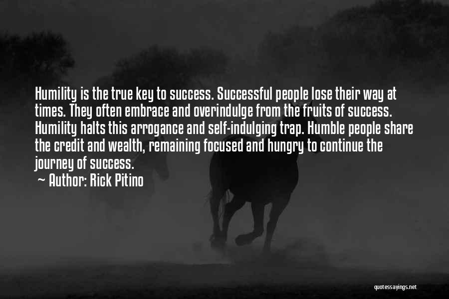 Humble But Hungry Quotes By Rick Pitino