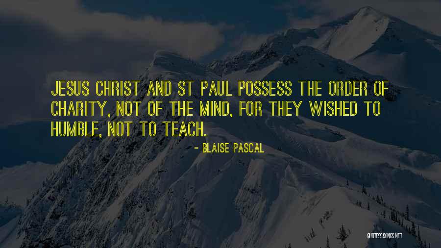 Humble Charity Quotes By Blaise Pascal Humble Charity Quotes By Blaise Pascal