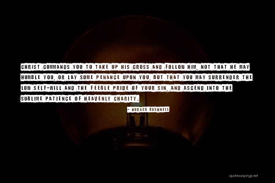 Humble Charity Quotes By Horace Bushnell Humble Charity Quotes By Horace Bushnell