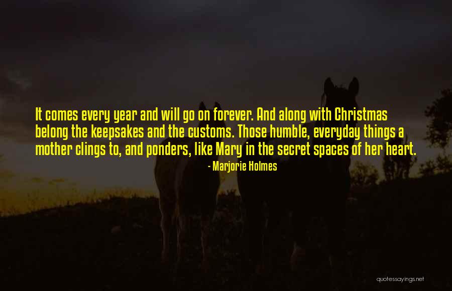 Humble Christmas Quotes By Marjorie Holmes Humble Christmas Quotes By Marjorie Holmes