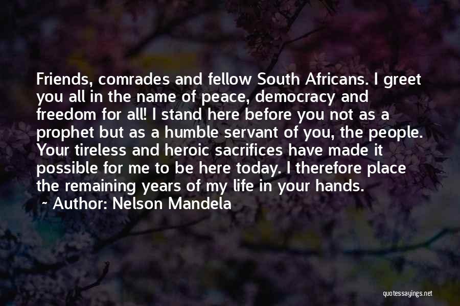 Humble Friends Quotes By Nelson Mandela