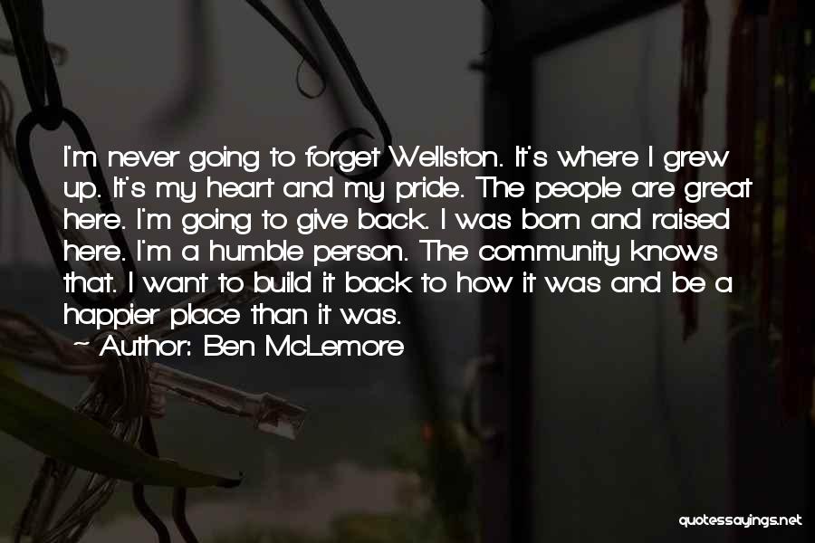 Humble Heart Quotes By Ben McLemore