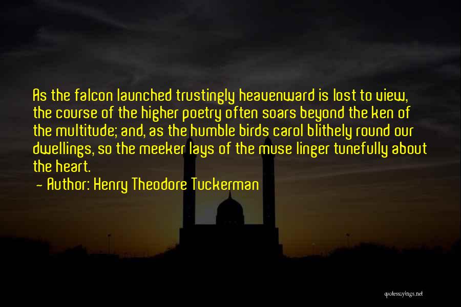 Humble Heart Quotes By Henry Theodore Tuckerman