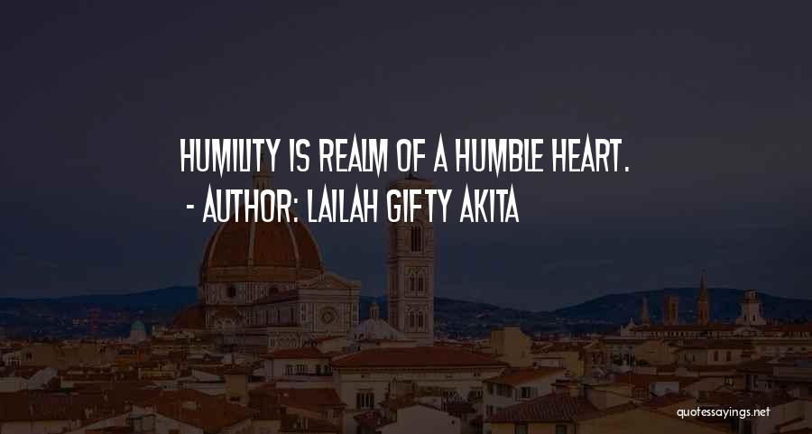 Humble Heart Quotes By Lailah Gifty Akita