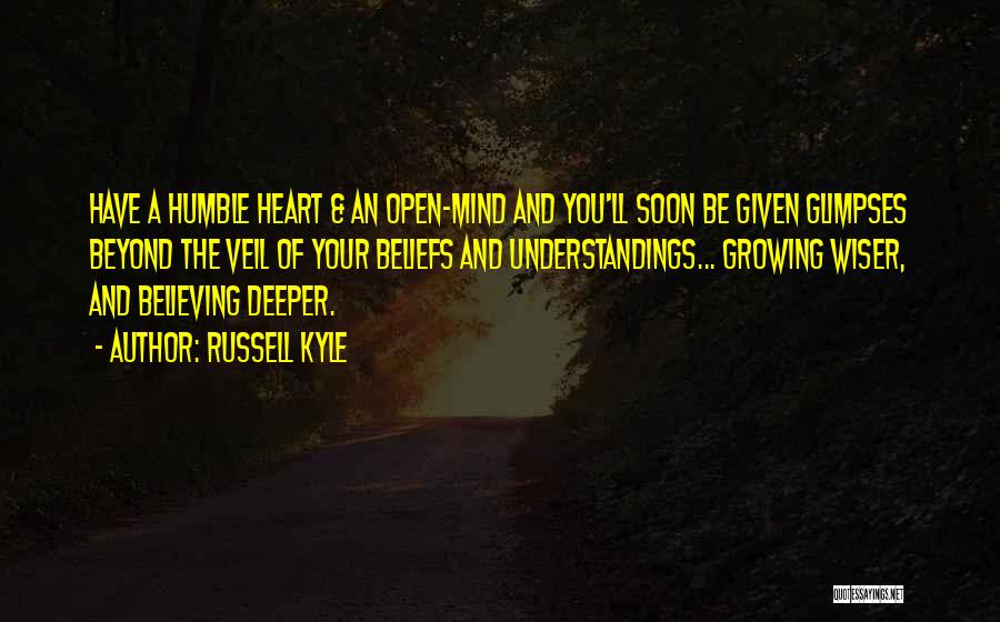 Humble Heart Quotes By Russell Kyle