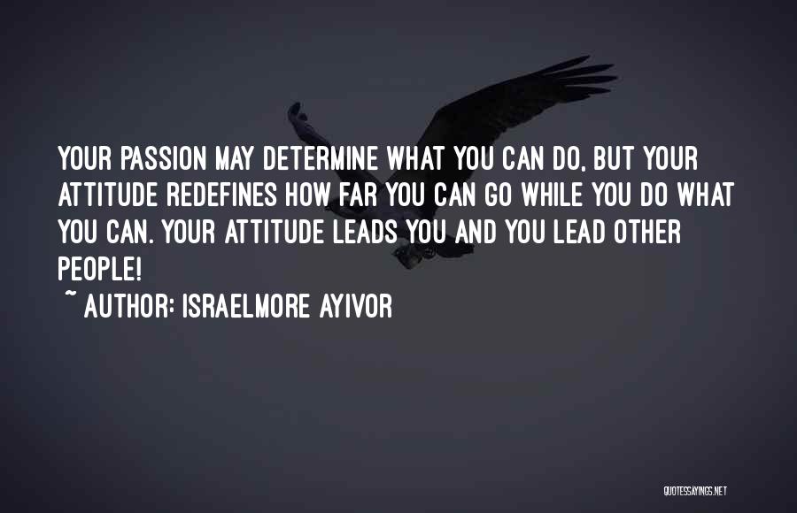 Humble Leaders Quotes By Israelmore Ayivor