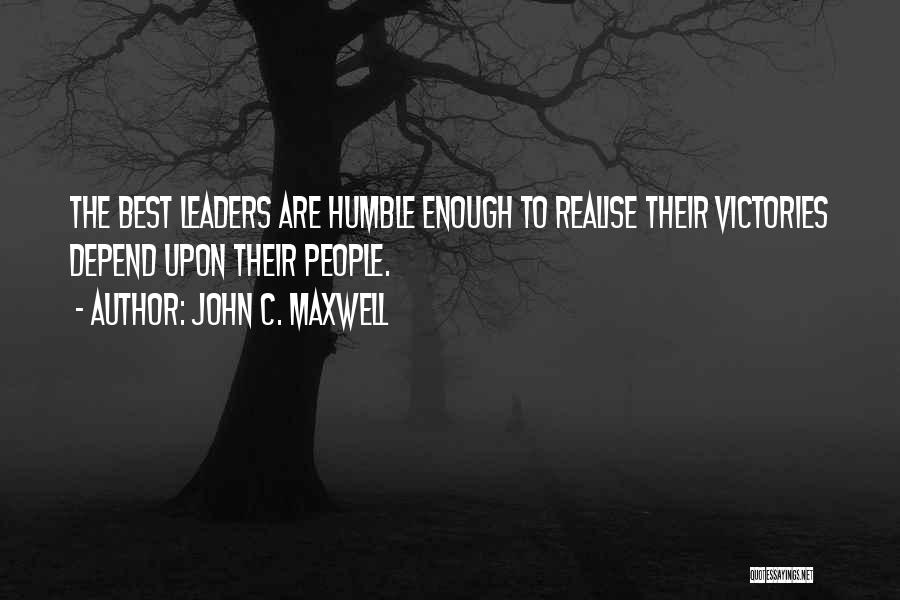 Humble Leaders Quotes By John C. Maxwell