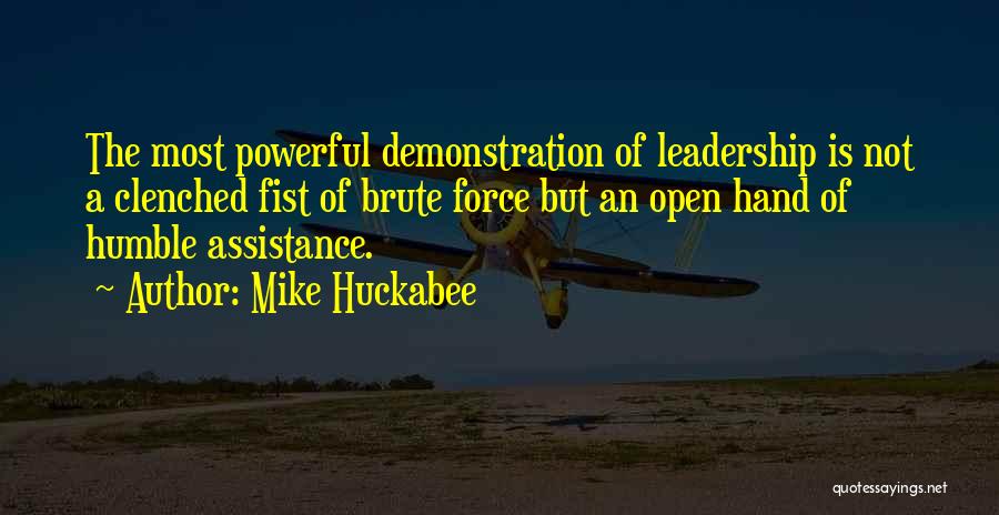 Humble Leadership Quotes By Mike Huckabee