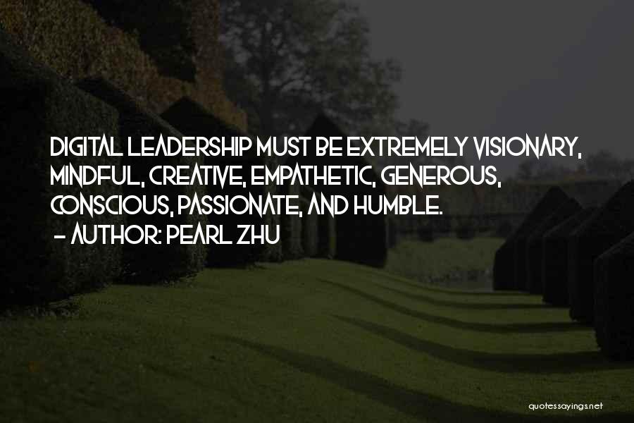 Humble Leadership Quotes By Pearl Zhu